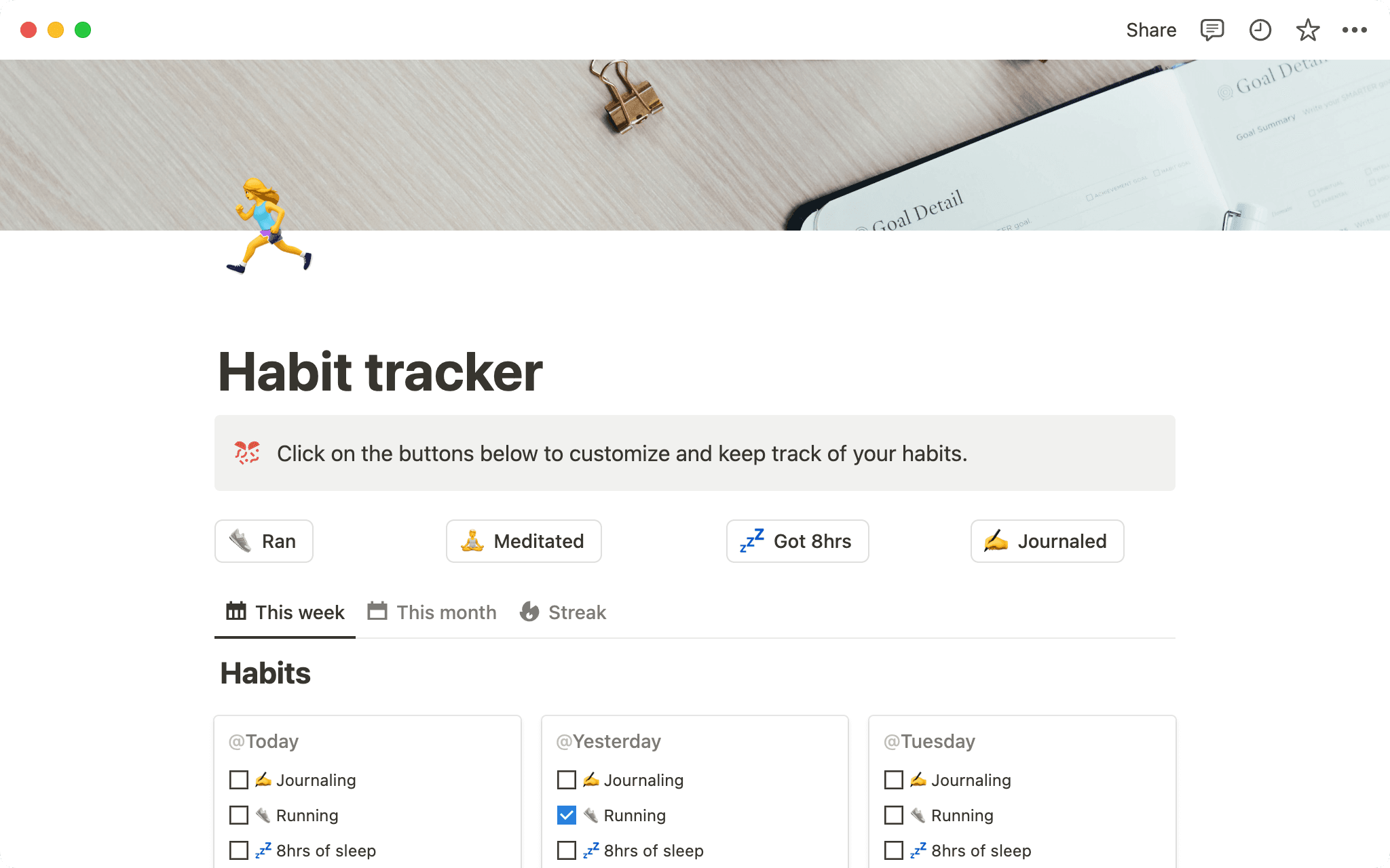 Track and monitor your goals and habits to stay motivated.