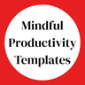 รูปโพรไฟล์ของ Mindful Productivity Templates
